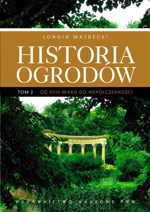 Обложка книги под заглавием:Historia ogrodów, t. 2