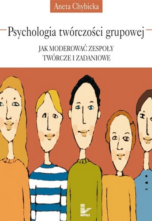 Okładka książki o tytule: Psychologia twórczości grupowej