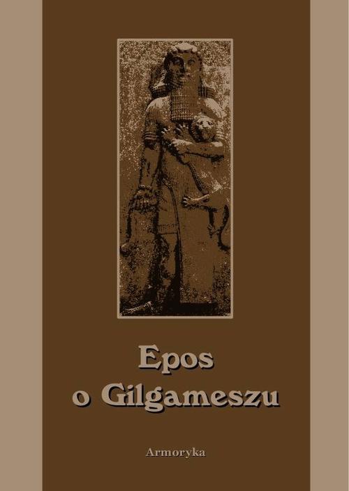 Okładka książki o tytule: Epos o Gilgameszu