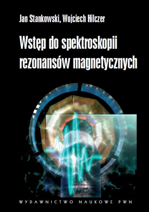 Обложка книги под заглавием:Wstęp do spektroskopii rezonansów magnetycznych