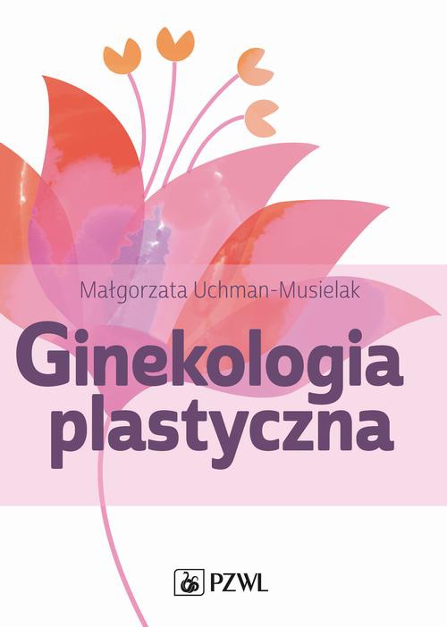 Обкладинка книги з назвою:Ginekologia plastyczna