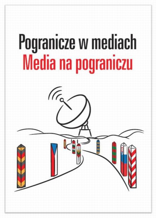 Обкладинка книги з назвою:Pogranicze w mediach