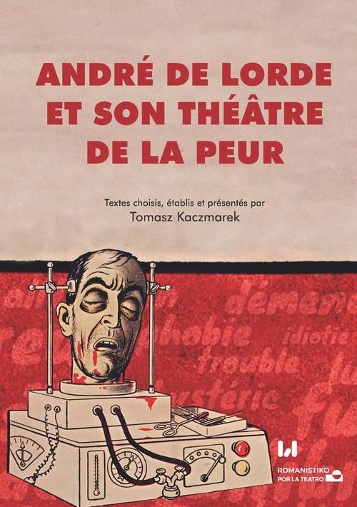 Okładka książki o tytule: André de Lorde et son théâtre de la peur