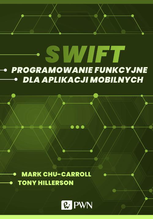 Okładka:Swift. Programowanie funkcyjne dla aplikacji mobilnych (ebook) 