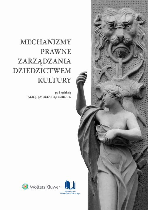 Обложка книги под заглавием:Mechanizmy prawne zarządzania dziedzictwem kultury