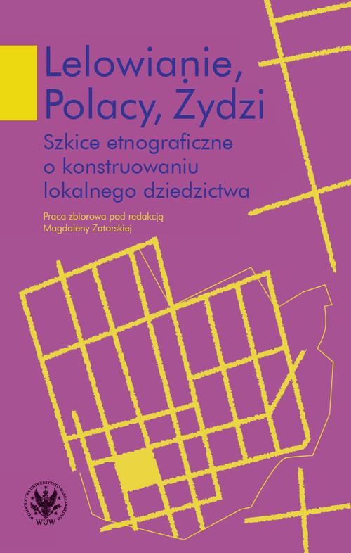 The cover of the book titled: Lelowianie, Polacy, Żydzi