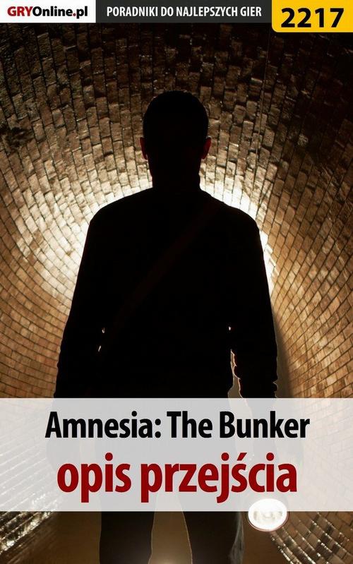 Okładka:Amnesia The Bunker. Poradnik do gry 