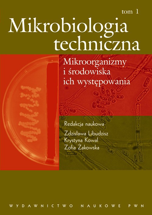 Okładka książki o tytule: Mikrobiologia techniczna, t. 1