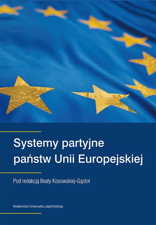 Okładka książki o tytule: Systemy partyjne państw Unii Europejskiej