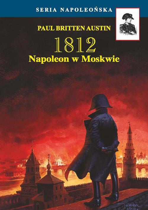 Okładka:Napoleon w Moskwie 