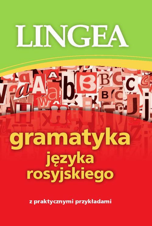 Okładka:Gramatyka języka rosyjskiego z praktycznymi przykładami 