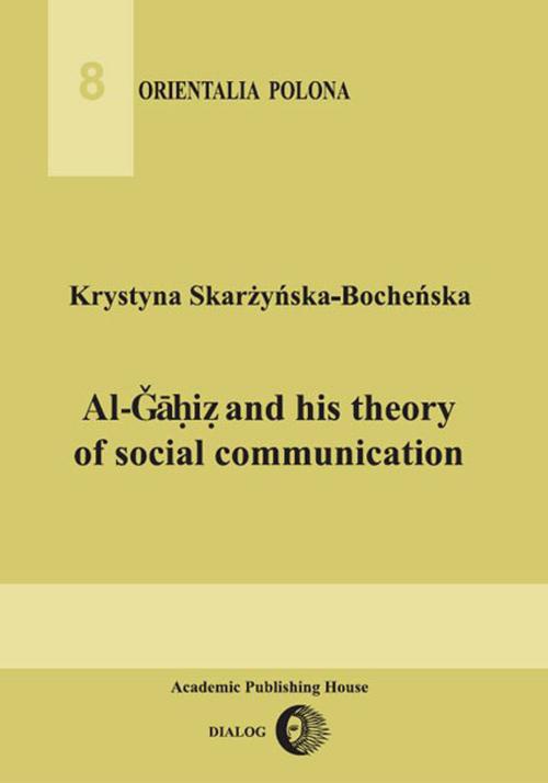 Okładka książki o tytule: Al-Gahiz and his theory of social communication