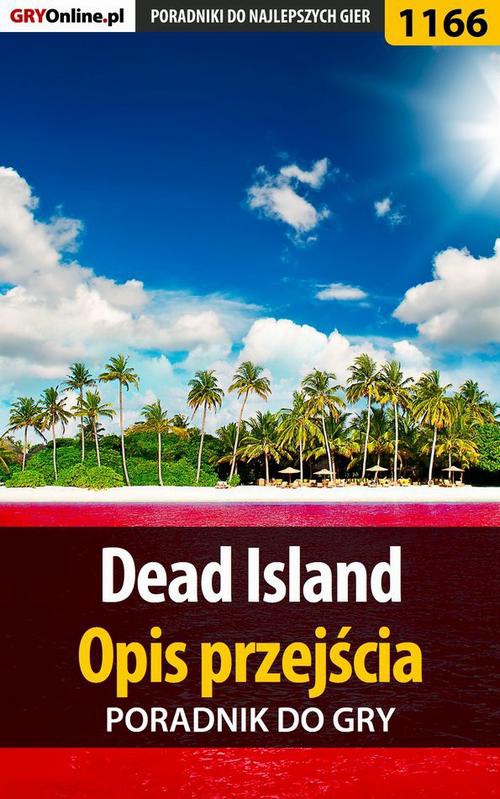 Okładka:Dead Island - opis przejścia - poradnik do gry 