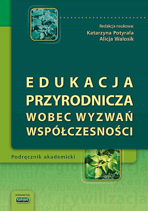 The cover of the book titled: Edukacja przyrodnicza wobec wyzwań współczesności