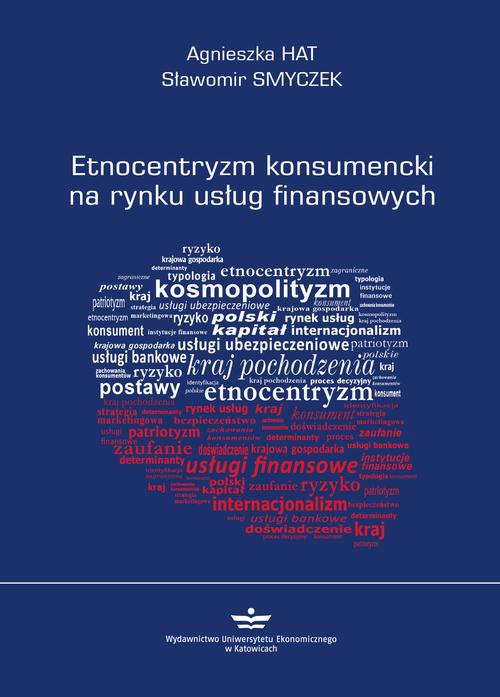 Okładka książki o tytule: Etnocentryzm konsumencki na rynku usług finansowych