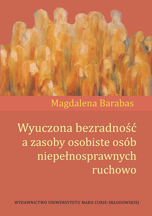 The cover of the book titled: Wyuczona bezradność a zasoby osobiste osób niepełnosprawnych ruchowo