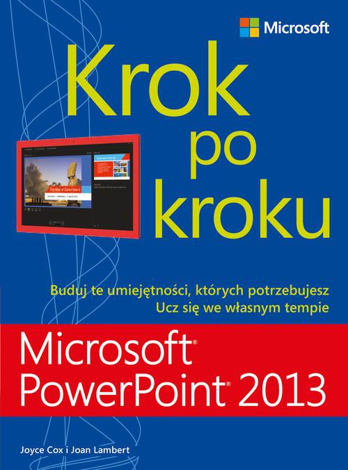 Okładka:Microsoft PowerPoint 2013 Krok po kroku 