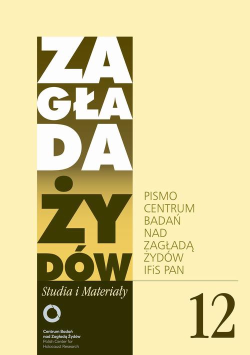 Okładka:Zagłada Żydów. Studia i Materiały nr 12 R. 2016 