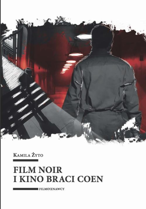 Okładka książki o tytule: Film noir i kino braci Coen