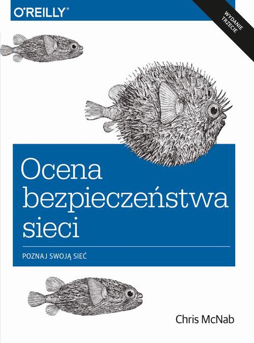 Обложка книги под заглавием:Ocena bezpieczeństwa sieci wyd. 3