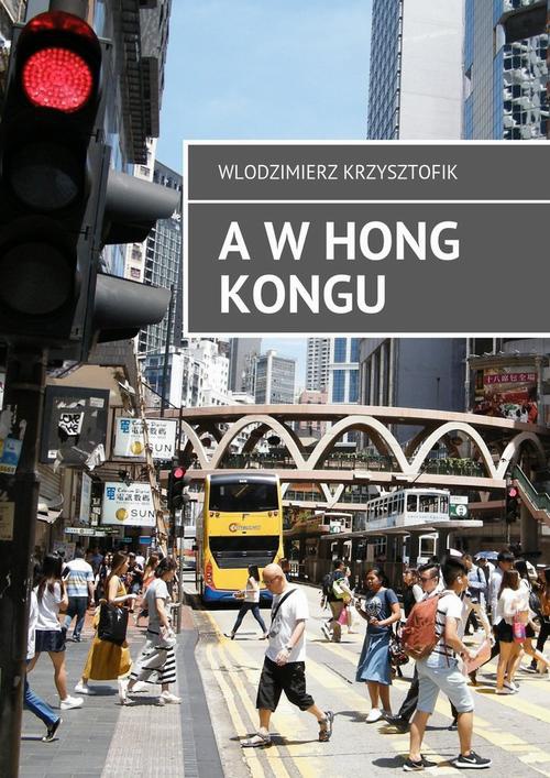Okładka:A w Hong Kongu 