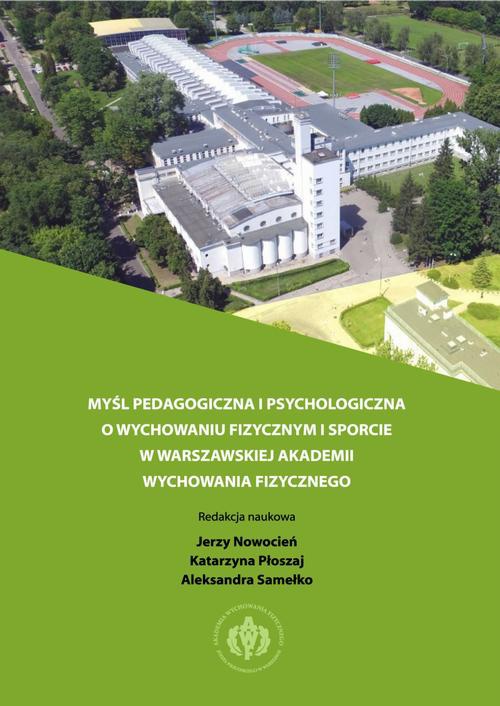 The cover of the book titled: Myśl pedagogiczna i psychologiczna o wychowaniu fizycznym i sporcie w warszawskiej Akademii Wychowania Fizycznego