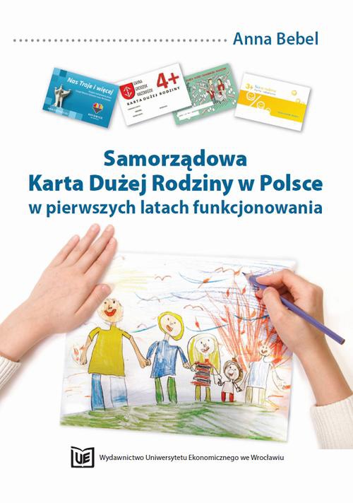 Okładka książki o tytule: Samorządowa Karta Dużej Rodziny w Polsce w pierwszych latach funkcjonowania