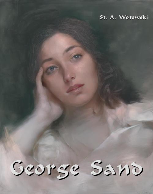 The cover of the book titled: George Sand