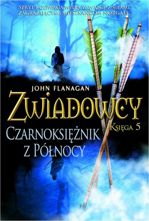 The cover of the book titled: Zwiadowcy 5. Czarnoksiężnik z Północy