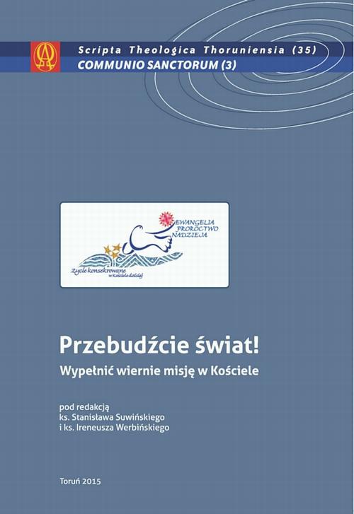 The cover of the book titled: Przebudźcie świat! Wypełnić wiernie misję w Kościele