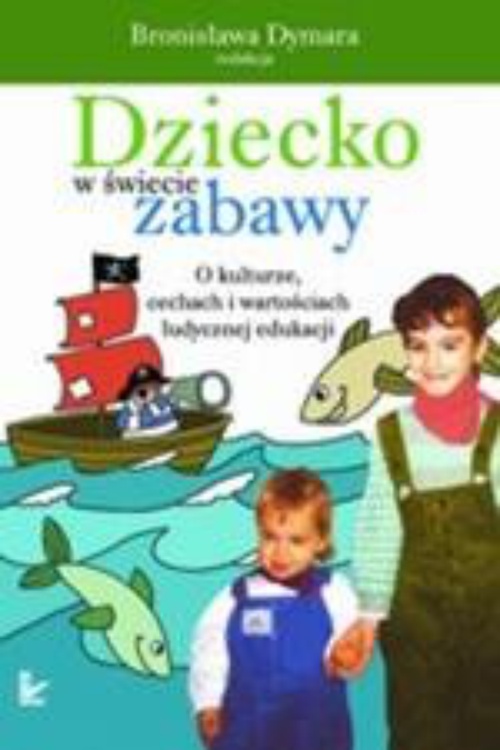 The cover of the book titled: Dziecko w świecie zabawy