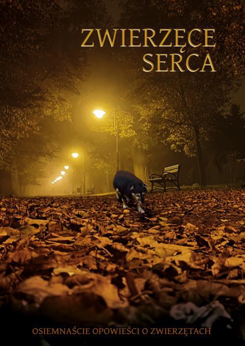 The cover of the book titled: Zwierzęce serca. Osiemnaście opowieści o zwierzętach