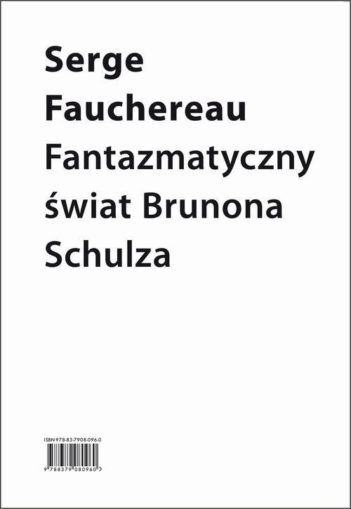 Okładka książki o tytule: Fantazmatyczny świat Brunona Schulza. Wokół Xięgi bałwochwalczej