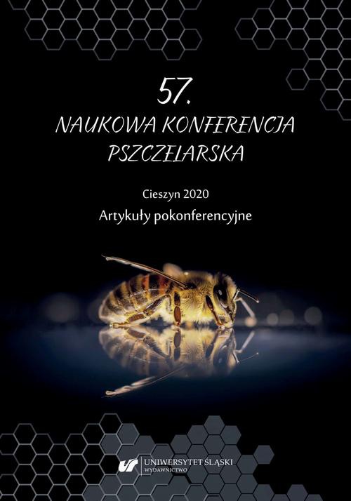 The cover of the book titled: 57. Naukowa Konferencja Pszczelarska, Cieszyn 2020. Artykuły pokonferencyjne