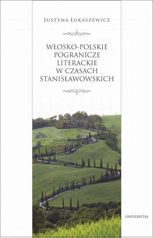 Okładka:Włosko-polskie pogranicze literackie za panowania Stanisława Augusta 