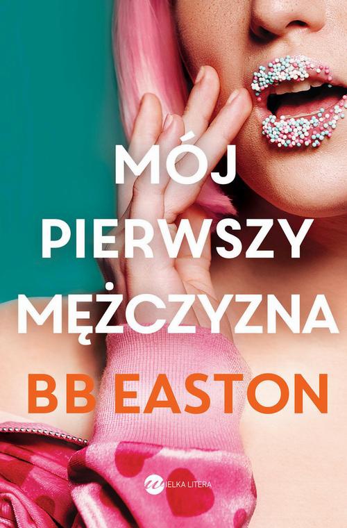 The cover of the book titled: Mój pierwszy mężczyzna