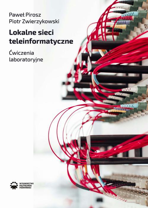 Okładka książki o tytule: Lokalne sieci teleinformatyczne. Ćwiczenia laboratoryjne