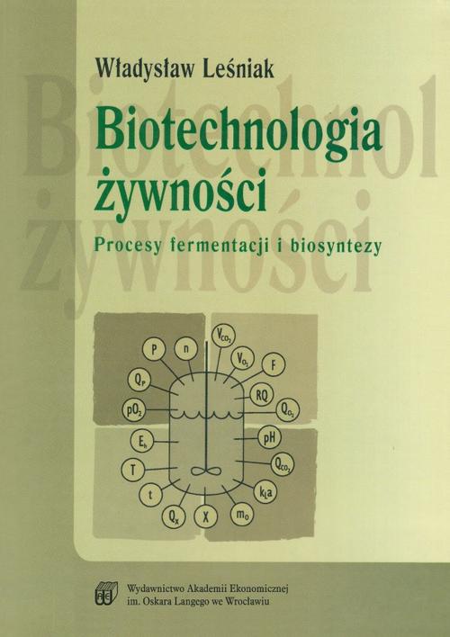 Обложка книги под заглавием:Biotechnologia żywności. Procesy fermentacji i biosyntezy
