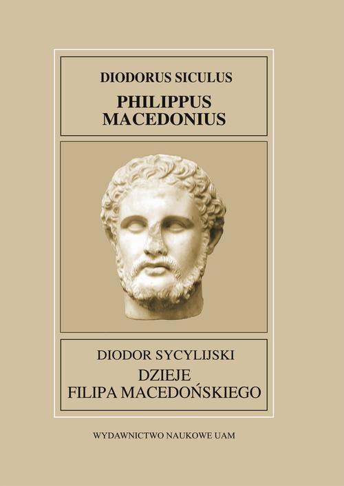 Okładka książki o tytule: Diodor Sycylijski. Dzieje Filipa Macedońskiego
