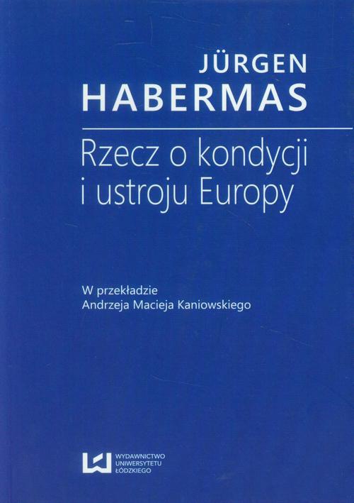 Okładka książki o tytule: Rzecz o kondycji i ustroju Europy