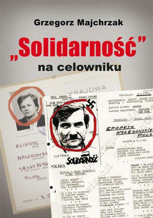 Okładka:„Solidarność” na celowniku 