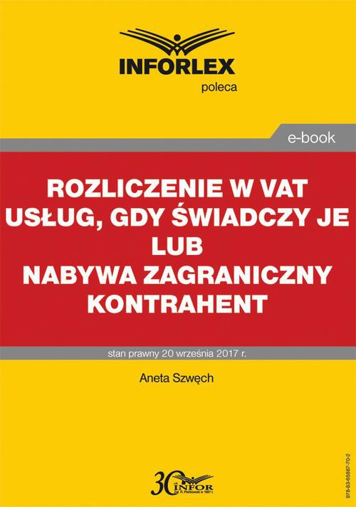 The cover of the book titled: Rozliczenie w VAT usług, gdy świadczy je lub nabywa zagraniczny kontrahent