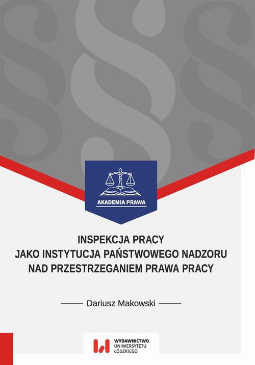 Okładka:Inspekcja pracy jako instytucja państwowego nadzoru nad przestrzeganiem prawa pracy 