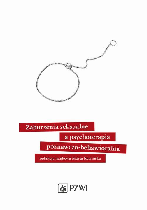 Обложка книги под заглавием:Zaburzenia seksualne a psychoterapia poznawczo-behawioralna