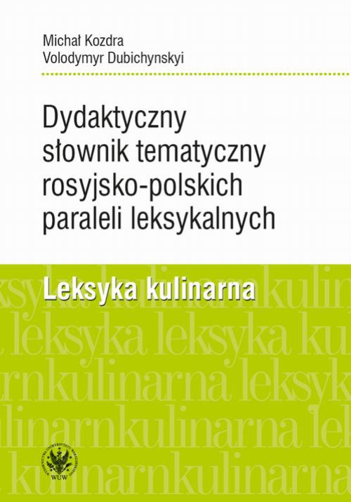 Okładka:Dydaktyczny słownik tematyczny rosyjsko-polskich paraleli leksykalnych 