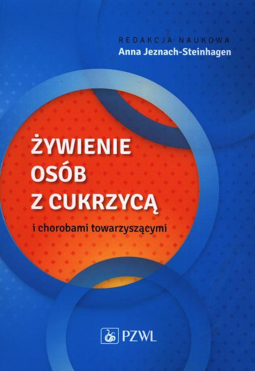 The cover of the book titled: Żywienie osób z cukrzycą i chorobami towarzyszącymi