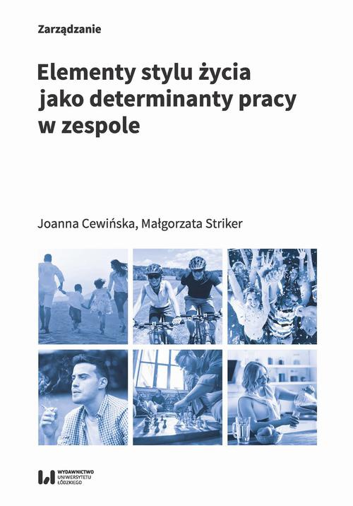 The cover of the book titled: Elementy stylu życia jako determinanty pracy w zespole