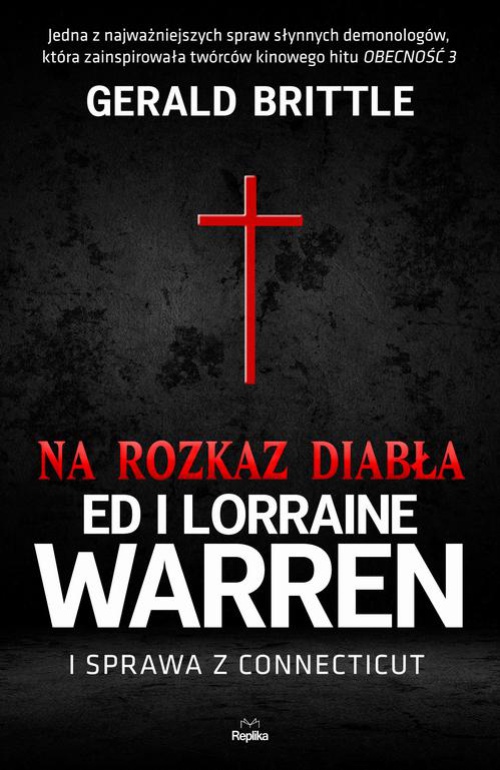 Okładka:Na rozkaz diabła. Ed i Lorraine Warren i sprawa z Connecticut 