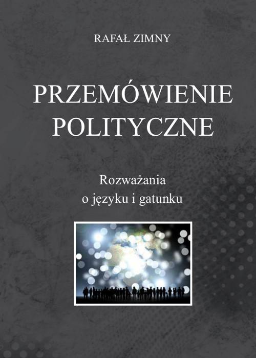 Обкладинка книги з назвою:Przemówienia polityczne. Rozważania o języku i gatunku