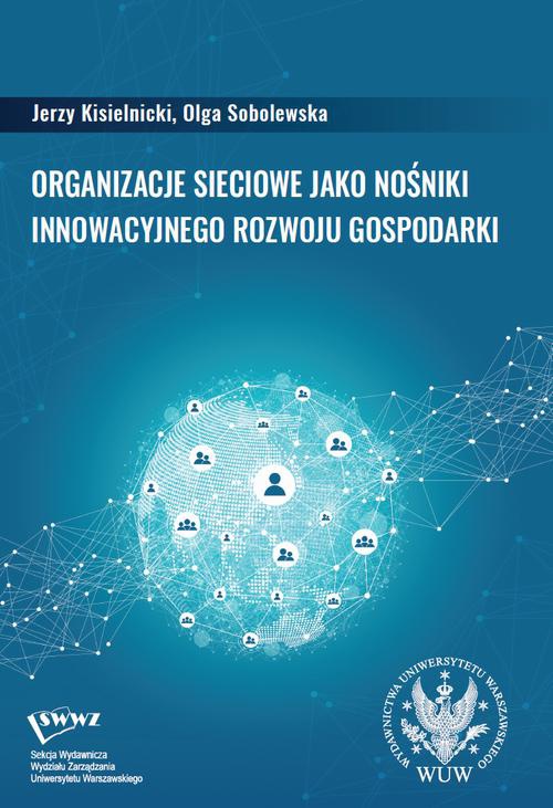 Обложка книги под заглавием:Organizacje sieciowe jako nośniki innowacyjnego rozwoju gospodarki